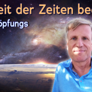 Die Zeit der Zeiten beginnt - NeuSchöpungsleben mit Uwe Breuer